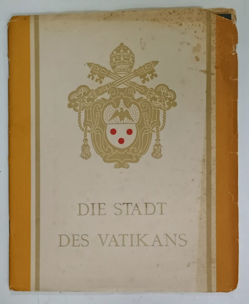 DIE STADT DES VATIKANS , ALBUM DE PREZENTARE CU TEXT IN LIMBA GERMANA , 1936