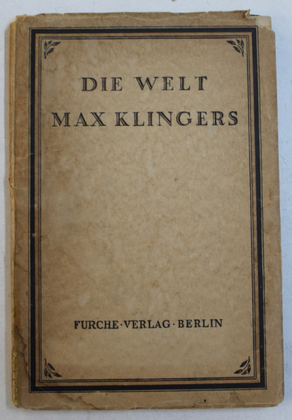 DIE WELT MAX KLINGERS , 1917