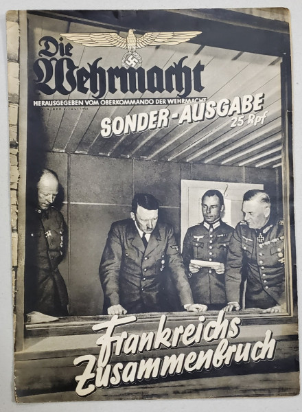 DIE WERMACHT , HERAUSGEGEBEN VOM OBERKOMMANDO DER WEHRMACHT , 6 JULI , 1940 , REVISTA CU TEXT IN LIMBA GERMANA