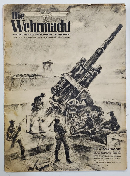 DIE WERMACHT , HERAUSGEGEBEN VOM OBERKOMMANDO DER WEHRMACHT , NR. 12 ,  2 JUNI  , 1943 , REVISTA CU TEXT IN LIMBA GERMANA