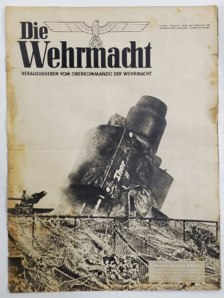DIE WERMACHT , HERAUSGEGEBEN VOM OBERKOMMANDO DER WEHRMACHT , NR. 19 ,  9 SEPTEMBER   , 1942 , REVISTA CU TEXT IN LIMBA GERMANA