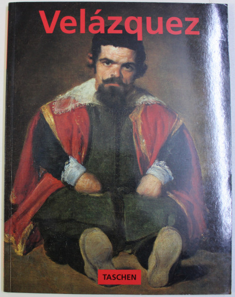 DIEGO VELAZQUEZ 1599-1660 , THE FACE OF SPAIN by NORBERT WOLF , 1999