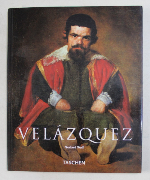 DIEGO VELAZQUEZ ( 1599 - 1660 ) , THE FACE OF SPAIN by NORBERT WOLF , 1999