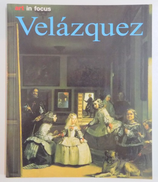 DIEGO VELAZQUEZ , LIFE AND WORK by DIETER BEAUJEAN , 2001