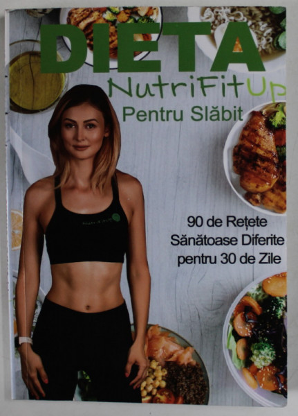 DIETA NUTRIFITUP PENTRU SLABIT de IULIA BLENDEA , 2019