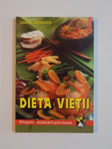 DIETA VIETII , ED. a - II - a REVAZUTA SI ADAUGITA de DANIEL MENRATH , 2000