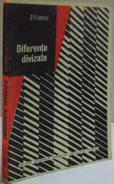 DIFERENTE DIVIZATE de D.V. IONESCU , 1978