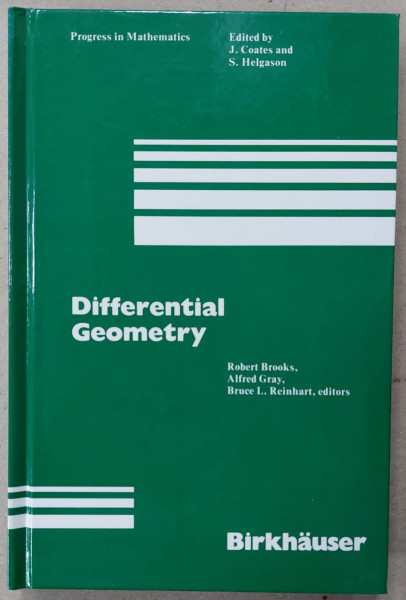 DIFFERENTIAL GEOMETRY by ROBERT BROOKS ...BRUCE L. REINHART , PROCEEDINGS , SPECIAL  YEAR , MARYLAND 1981-1982 , APARUTA 1983
