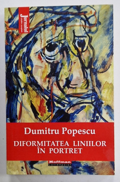 DIFORMITATEA LINIILOR IN PORTRET de DUMITRU POPESCU , 2021