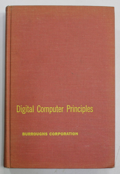 DIGITAL COMPUTER PRINCIPLES by BURROUGHS  CORPORATION , 1962