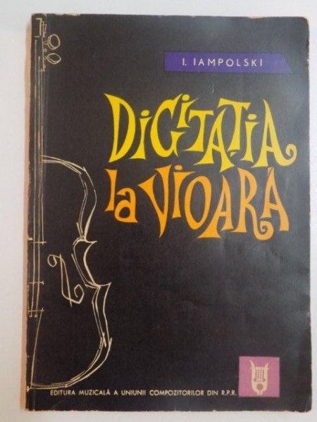 DIGITATIA LA VIOARA de I. IAMPOLSKI , 1964