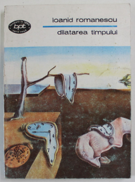 DILATAREA TIMPULUI , versuri de IOANID ROMANESCU , 1993