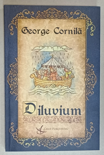 DILUVIUM de GEORGE CORNILA , 2019 , DEDICATIE *