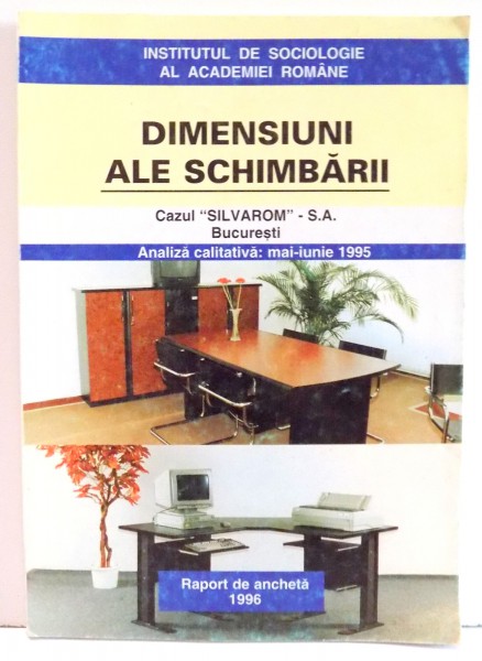DIMENSIUNI ALE SCHIMBARII , CAZUL "SILVAROM"-S.A. de MARIANA CIUPERCESCU , 1996