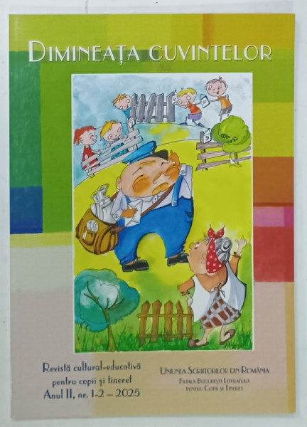 DIMINEATA CUVINTELOR , REVISTA CULTURAL - EDUCATIVA PENTRU COPII SI TINERET , NR. 1-2 , 2025