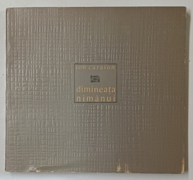 DIMINEATA NIMANUI , POEME de ION CARAION , 1967