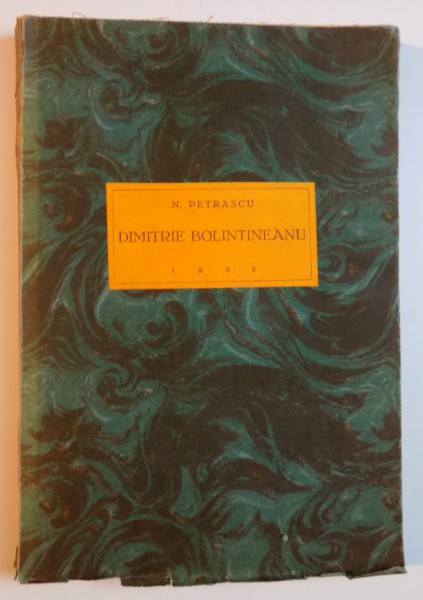 DIMITRIE BOLINTINEANU de N. PETRASCU , 1932