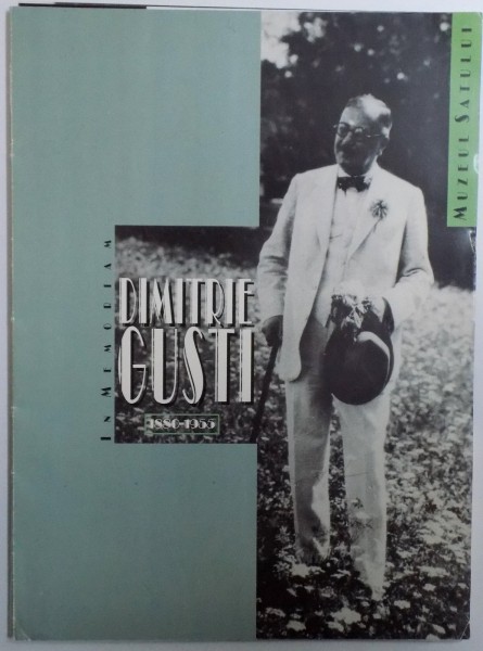 DIMITRIE GUSTI 1880 - 1955 IN MEMORIAM