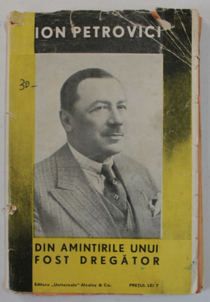 DIN AMINTIRILE UNUI FOST DREGATOR de ION PETROVICI , 1933