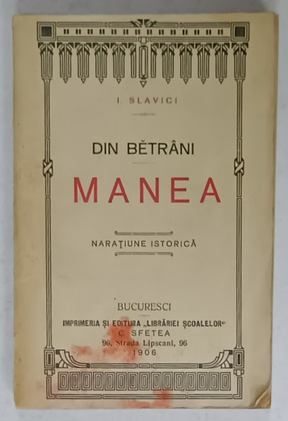 DIN BETRANI, MANEA, NARATIUNE ISTORICA de IOAN SLAVICI, 1908