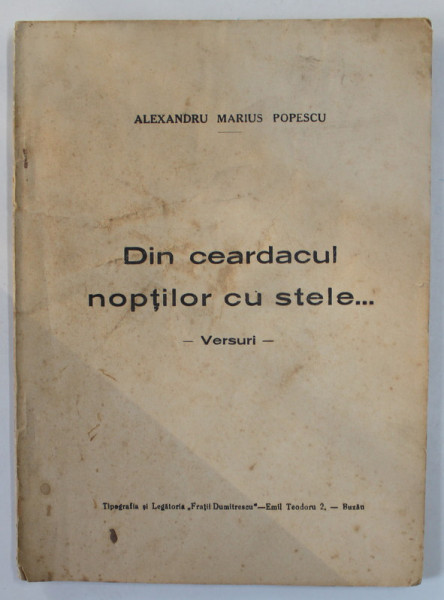 DIN CEARDACUL NOPTILOR CU STELE ..., VERSURI de ALEXANDRU MARIUS  POPESCU , 1942 , PREZINTA PETE SI HALOURI DE APA *