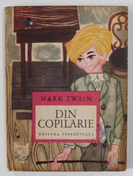 DIN COPILARIE de MARK TWAIN , ilustratii de KALAB FRANCISC , 1968