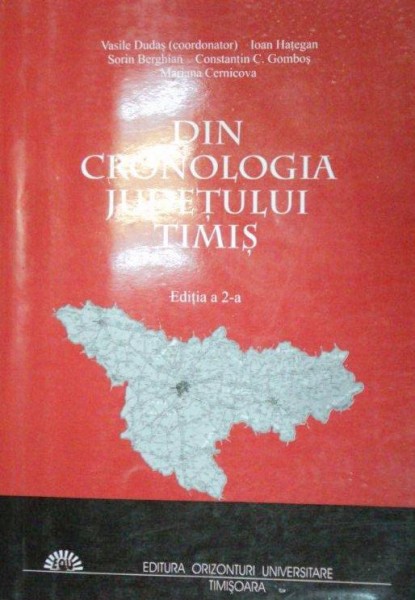 DIN CRONOLOGIA JUDETULUI TIMIS  EDITIA A 2-A  2006