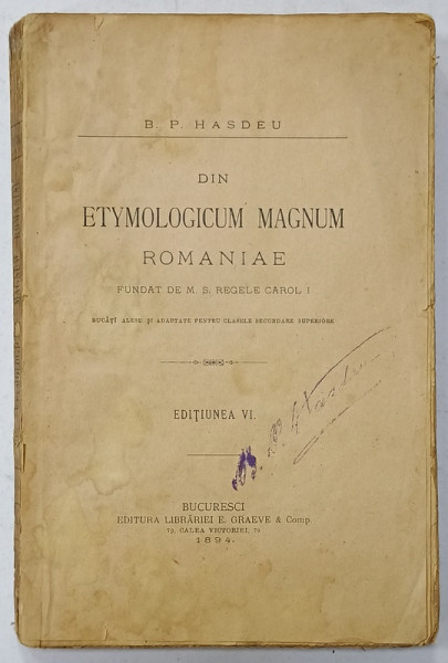 DIN ETYMOLOGICUM MAGNUM ROMANIAE de B.P. HASDEU , EDITIUNEA VI , 1894