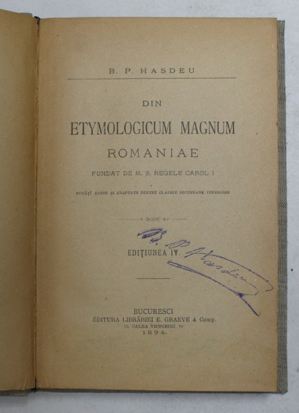 DIN ETYMOLOGICUM MAGNUM ROMANIAE , FUNDAT DE M. S. REGELE CAROL I de B. P. HASDEU , 1894