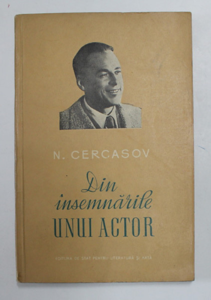 DIN INSEMNARILE UNUI ACTOR de N . CERCASOV , 1952
