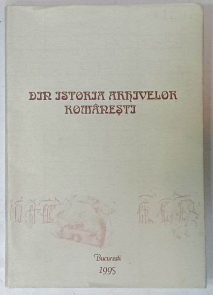DIN ISTORIA ARHIVELOR ROMANESTI , 1995