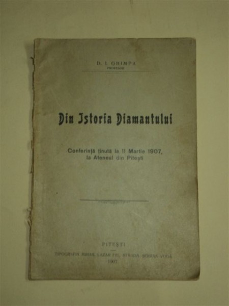 DIN ISTORIA DIAMANTULUI, D.I. GHIMPA, PITESTI 1907