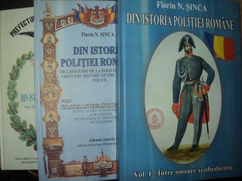 DIN ISTORIA POLITIEI ROMANE VOL I , II , III de FLORIN N. SINCA , 2006