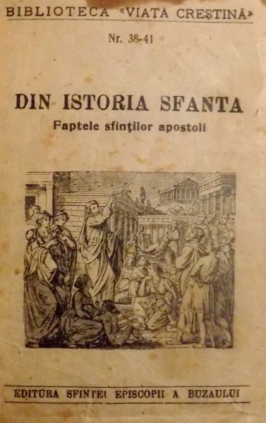 DIN ISTORIA SFANTA, FAPTELE SFINTILOR APOSTOLI