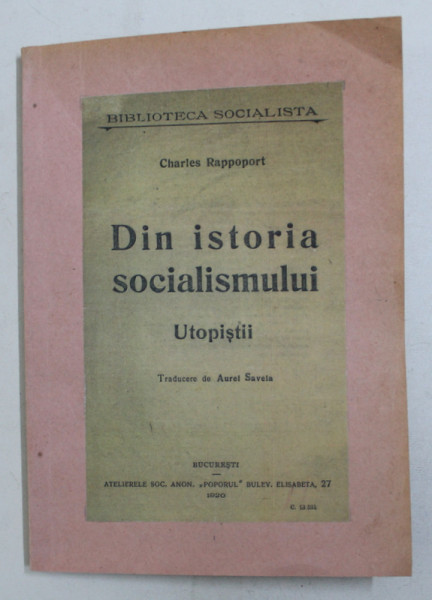 DIN ISTORIA SOCIALISMULUI  - UTOPISTII de CHARLES RAPPOPORT , 1920