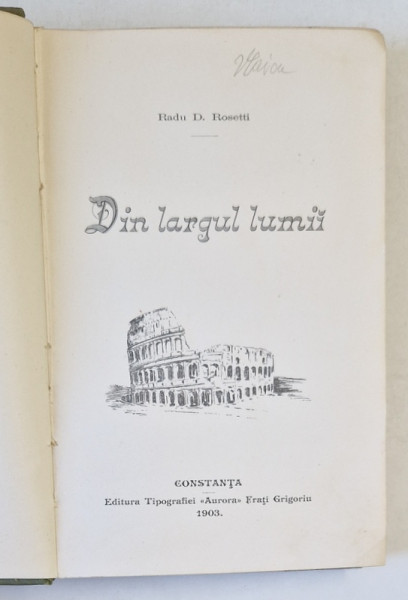 DIN LARGUL LUMII de RADU R. ROSETTI , 1903
