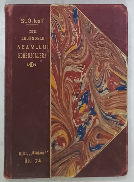 DIN LEGENDELE NEAMULUI HOHENZOLLERN , prelucrare ..de ST. O. IOSIF , 1911