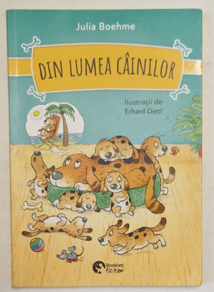 DIN LUMEA CAINILOR de JULIA BOEHME , ilustratii de ERHARD DIETL , 2023