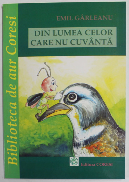 DIN LUMEA CELOR CARE NU CUVANTA de EMIL GARLEANU , 2008