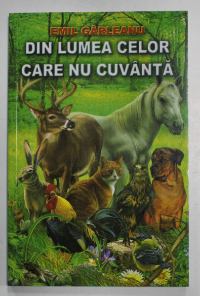 DIN LUMEA CELOR CARE NU CUVANTA de EMIL GARLEANU , 2009