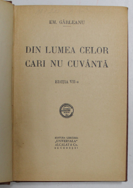 DIN LUMEA CELOR CARE NU CUVANTA de EMIL GARLEANU , EDITIE INTERBELICA