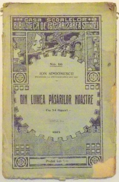 DIN LUMEA PASARILOR NOASTRE, CU 34 FIGURI, NO. 16, EDITIA A II-A de ION SIMIONESCU , 1923