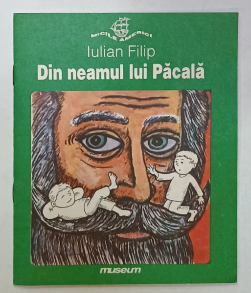 DIN NEAMUL LUI PACALA de IULIAN FILIP , ilustratii de SERGIU  PUICA , 1996
