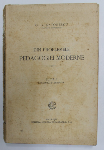 DIN PROBLEMELE PEDAGOGIEI MODERNE de G. G. ANTONESCU, 1924