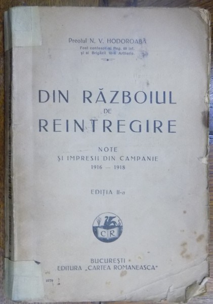 DIN RAZBOIUL DE REITREGIRE de N.V. HODOROABA , EDITIA A II A , 1926