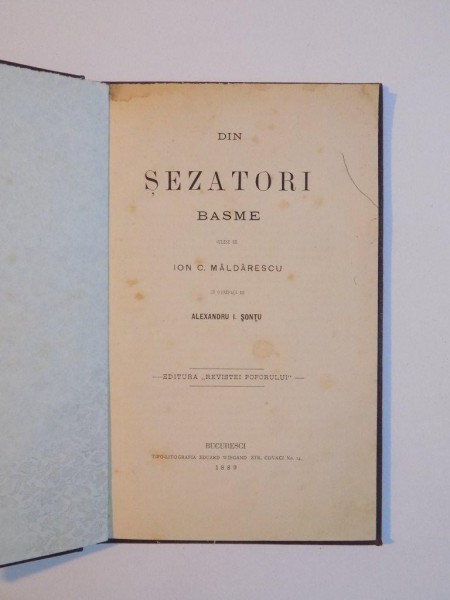 DIN SEZATORI , BASME CULESE de ION C. MALDARESCU CU O PREFATA de ALEXANDRU I. SONTU , 1889