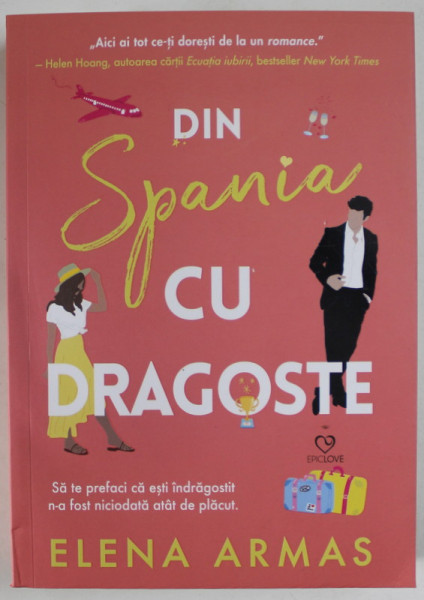 DIN SPANIA CU DRAGOSTE , roman de ELENA ARMAS , 2022