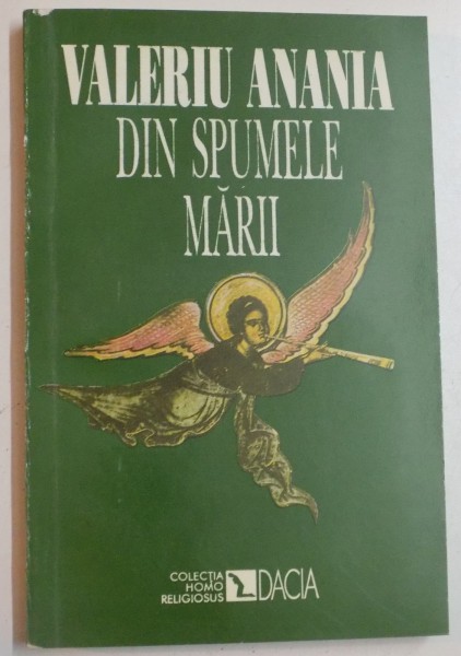DIN SPUMELE MARII , PAGINI DESPRE RELIGIE SI CULTURA de VALERIU ANANIA , 1995