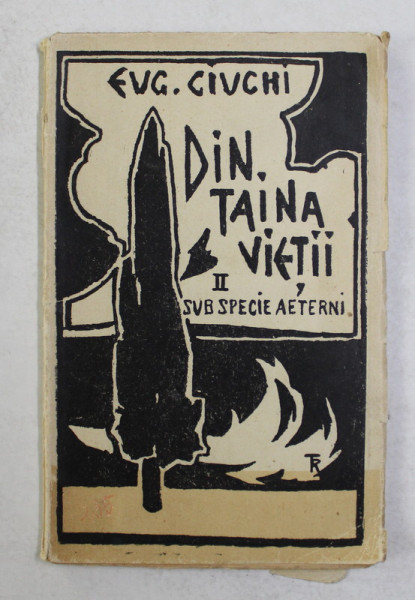 DIN TAINA VIETII , volumul II - POEZII de EUG. CIUCHI , 1925