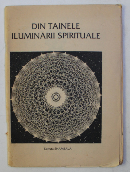 DIN TAINELE ILUMINARII SPIRITUALE de GREGORIAN BIVOLARU